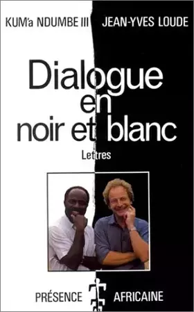 Couverture du produit · Dialogue en noir et blanc : Lettres