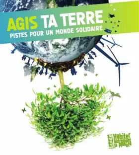 Couverture du produit · Agis ta terre