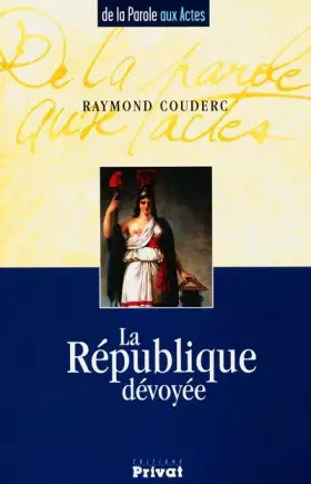 Couverture du produit · La République dévoyée