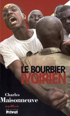 Couverture du produit · Le bourbier ivoirien