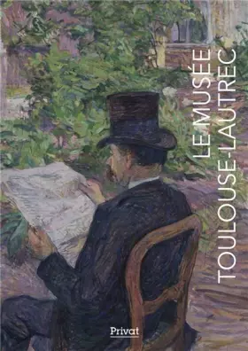 Couverture du produit · LE MUSÉE TOULOUSE-LAUTREC