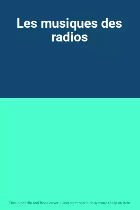 Couverture du produit · Les musiques des radios