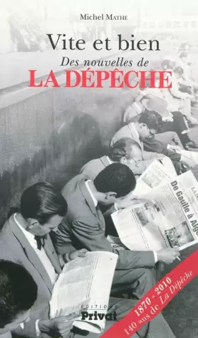 Couverture du produit · Vite et bien : Des nouvelles de La Dépêche