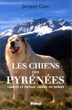 Couverture du produit · LES CHIENS DES PYRENEES