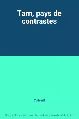 Couverture du produit · Tarn, pays de contrastes