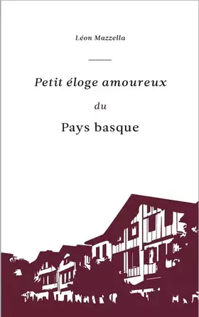 Couverture du produit · Petit éloge amoureux du Pays Basque