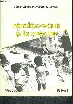 Couverture du produit · Rendez-vous à la crèche