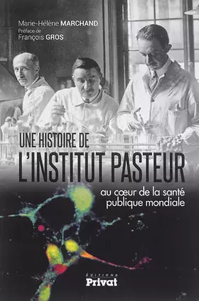 Couverture du produit · HISTOIRE DE L'INSTITUT PASTEUR