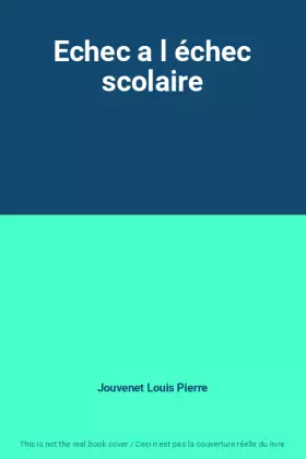 Couverture du produit · Echec a l échec scolaire