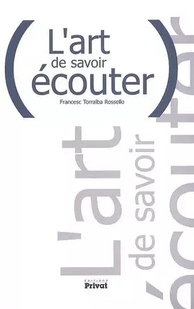 Couverture du produit · L'art de savoir écouter