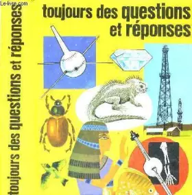 Couverture du produit · TOUJOURS DES QUESTIONS ET REPONSES