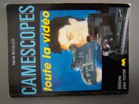 Couverture du produit · Caméscopes : toute la vidéo