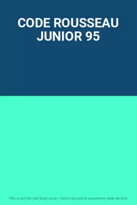 Couverture du produit · CODE ROUSSEAU JUNIOR 95