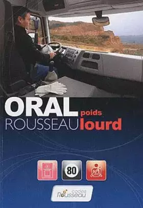 Couverture du produit · Oral Rousseau poids lourds