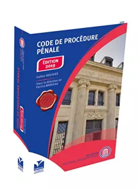 Couverture du produit · Code de Procédure Pénale EDITION 2019
