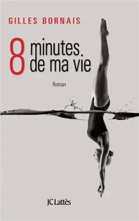 Couverture du produit · Huit minutes de ma vie
