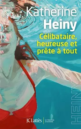 Couverture du produit · Célibataire, heureuse et prête à tout