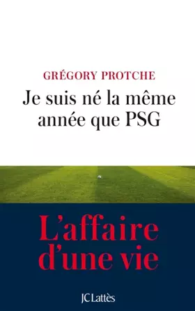 Couverture du produit · Je suis né la même année que PSG