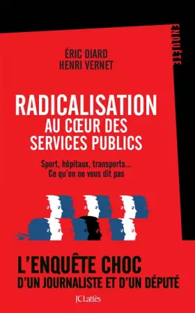Couverture du produit · La Radicalisation des Services Publics