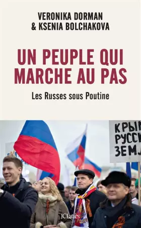 Couverture du produit · Un peuple qui marche au pas: Les Russes sous Poutine