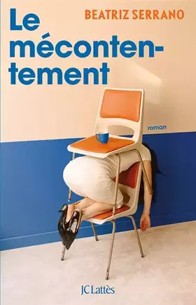 Couverture du produit · Le mécontentement