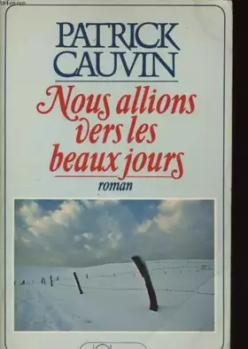 Couverture du produit · Nous allions vers les beaux jours