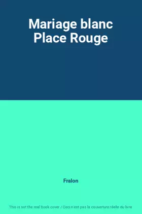 Couverture du produit · Mariage blanc Place Rouge