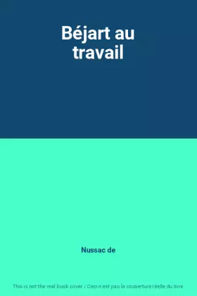 Couverture du produit · Béjart au travail