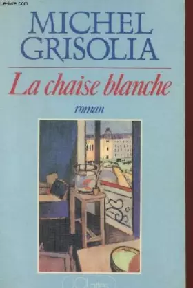 Couverture du produit · La chaise blanche