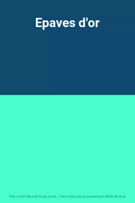Couverture du produit · Epaves d'or