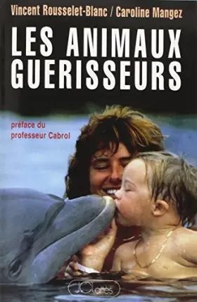 Couverture du produit · Les animaux guérisseurs