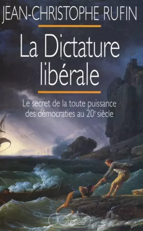 Couverture du produit · LA DICTATURE LIBERALE