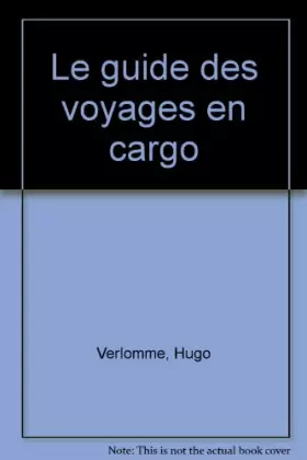 Couverture du produit · Le guide des voyages en cargo