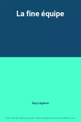 Couverture du produit · La fine équipe