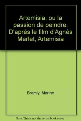 Couverture du produit · Artemisia ou La passion de peindre