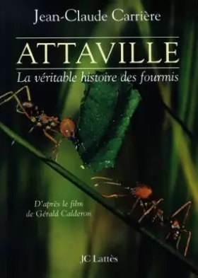 Couverture du produit · Attaville, véritable histoire des fourmis