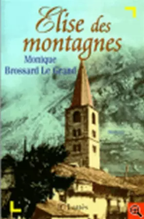 Couverture du produit · Élise des montagnes
