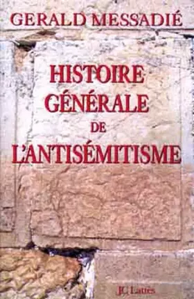 Couverture du produit · Histoire générale de l'antisémitisme