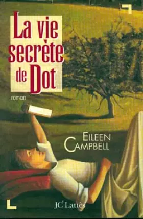 Couverture du produit · La vie secrète de Dot