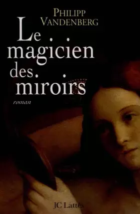 Couverture du produit · Le Magicien des miroirs