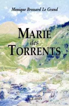 Couverture du produit · Marie des torrents