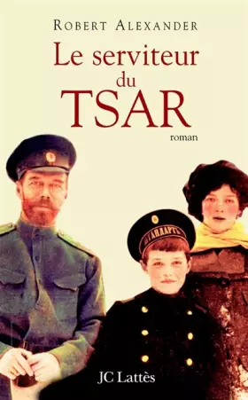 Couverture du produit · Le serviteur du Tsar