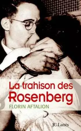 Couverture du produit · La trahison des Rosenberg