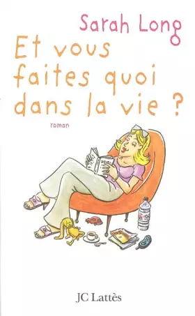 Couverture du produit · Et vous faites quoi dans la vie ?