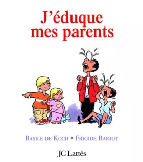 Couverture du produit · J'éduque mes parents