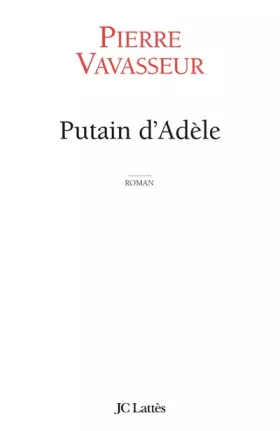 Couverture du produit · Putain d'Adèle