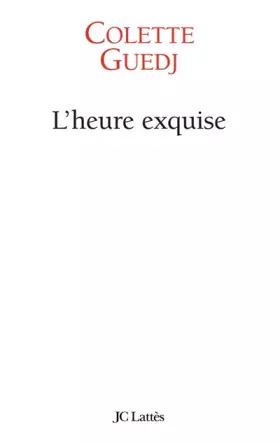 Couverture du produit · L'heure exquise