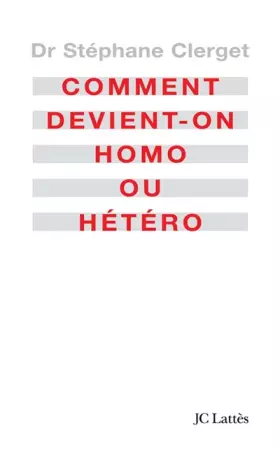 Couverture du produit · Comment devient-on homo ou hétéro ?