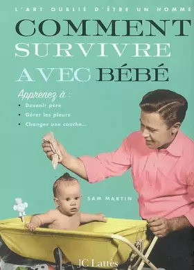Couverture du produit · Comment survivre avec bébé