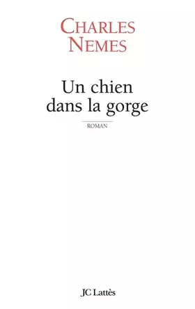 Couverture du produit · Un chien dans la gorge